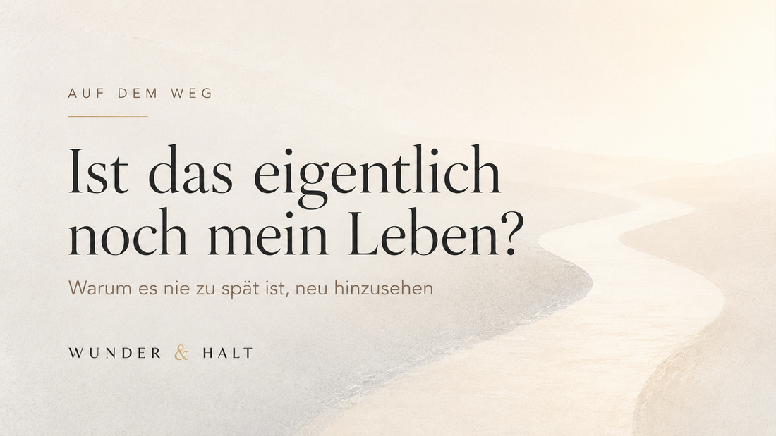 Ist das eigentlich noch mein Leben?
